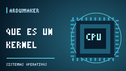 ¿Qué es un kernel y por qué tu computadora lo necesita?