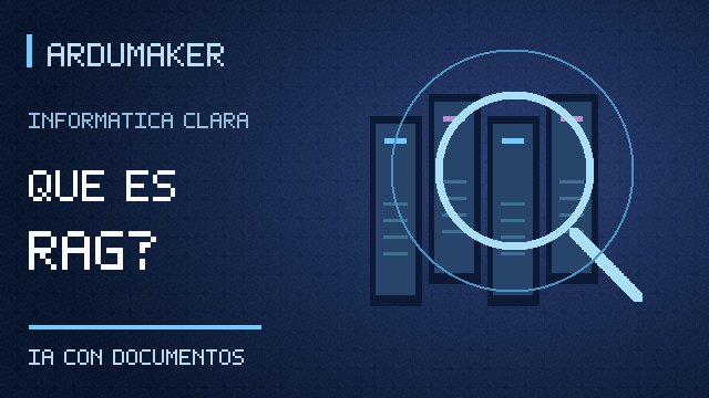 ¿Qué es RAG y cómo puede una IA responder usando tus documentos?