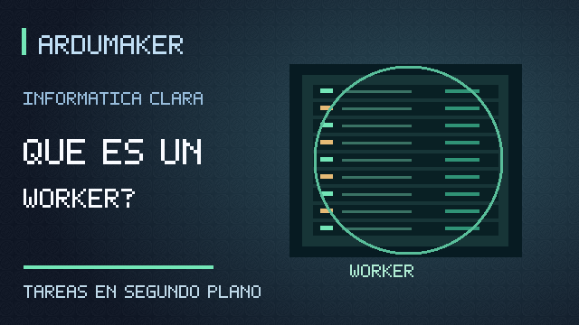 ¿Qué es un worker y por qué las aplicaciones usan tareas en segundo plano?