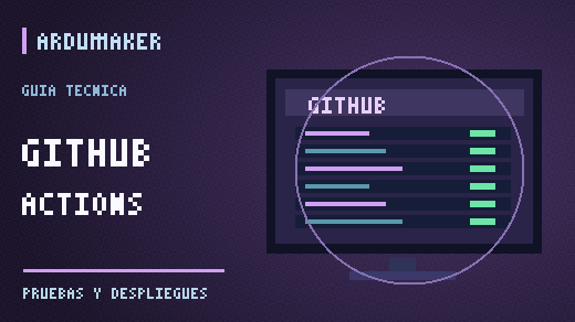 ¿Qué es GitHub Actions y cómo automatiza pruebas y despliegues?