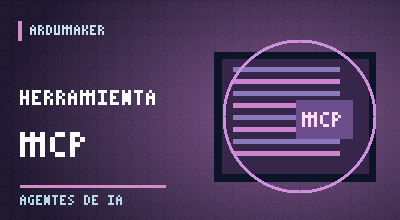 ¿Qué es una herramienta MCP y cómo puede una IA ejecutar acciones reales?