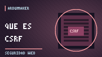 ¿Qué es CSRF y cómo se protege una aplicación de solicitudes falsificadas?